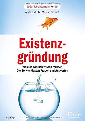 Download Existenzgründung: Was Sie wirklich wissen müssen. Die 50