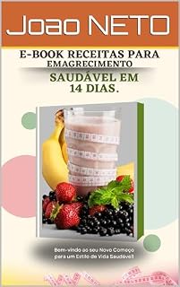Livro E-book RECEITAS para EMAGRECIMENTO Saudável em 14 Dias