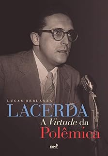 Livro Lacerda: A virtude da polêmica