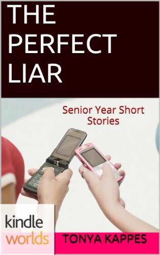 Pretty Little Liars: The Perfect Liar (Kindle Worlds Short Story) (Senior Year Serial Short Stories)