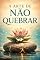 Livro A Arte de Não Quebrar