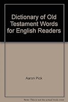 Dictionary of Old Testament Words for English Readers 0825435099 Book Cover