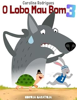 Livro O Lobo Mau Bom 3: Paciência, valores e superação