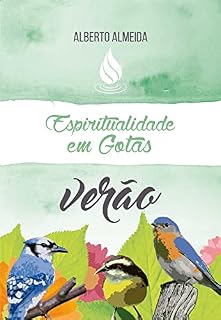 Livro Espiritualidade em Gotas: Verão (Alberto Almeida)