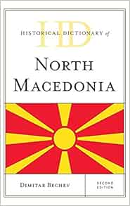 Amazon.com: Historical Dictionary of North Macedonia (Historical
