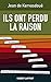 Ils ont perdu la raison (Hors collection) (French Edition) by 