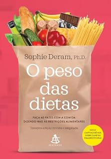 Livro O peso das dietas: Faça as pazes com a comida dizendo não às restrições alimentares