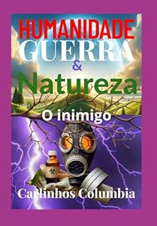 Livro Humanidade , Guerra E Natureza.