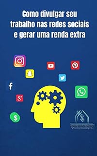 Livro Como divulgar seu trabalho nas redes sociais e gerar renda extra (1)