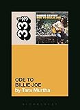 Bobbie Gentry's Ode to Billie Joe (33 1/3) by Tara Murtha