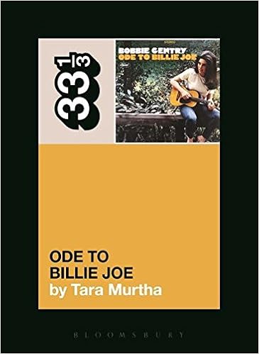 Bobbie Gentry's Ode to Billie Joe (33 1/3), by Tara Murtha Bobbie Gentry's Ode to Billie Joe (33 1/3), by Tara Murtha
