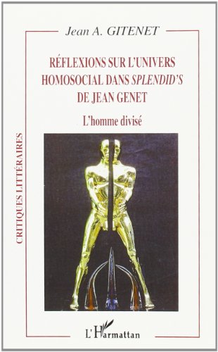 Réflexions sur l'univers homosocial dans 