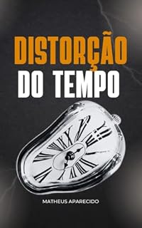 Livro Distorcão do tempo: Acelere Seus Resultados com Intensidade e Transforme Sua Vida