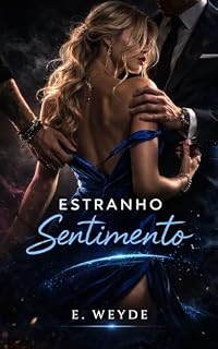Livro Estranho Sentimento: (Série Estranho Desejo) Livro 2