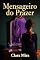 Livro O Mensageiro do Prazer (Contos Quentes Livro 6)
