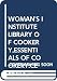 WOMAN'S INSTITUTE LIBRARY OF COOKERY,ESSENTIALS OF COOKERY:CEREALS, BREADS, HOT BREADS by