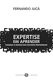 Livro Expertise em aprender: Conheça o segredo dos melhores profissionais