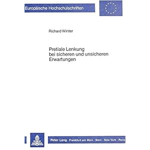 Pretiale Lenkung bei sicheren und unsicheren Erwartungen (Europäische Hochschulschriften / European University Studies / Publications Universitaires