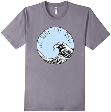 Men's I'll Ride the Wave Shirt Medium Slate