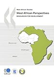 West African Perspectives : Resources for Development, Organisation for Economic Co-operation and Development Staff and Michel Colin, de Verdiáre, 926405975X