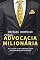 Livro Advocacia Milionária