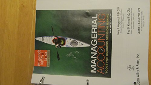 Managerial Accounting: Tools for Business Decision Making
