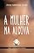 Livro A Mulher na Alcova