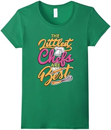 Womens The Littlest Chefs Are Best Cooking Girls T-Shirt Small Kelly Green