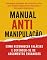 Livro Manual Antimanipulação: Como Reconhecer Falácias e Defender-se de Argumentos Enganosos
