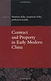 Contract and Property in Early Modern China, , 0804746397