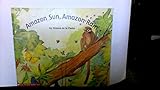 Paperback Amazon Sun, Amazon Rain (Beginning Literacy, Stage C) (Beginning Literacy, Stage C) Book
