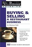 The Food Service Professionals Guide To: Buying & Selling A Restaurant Business Buying & Selling a R