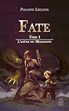 Fate - Tome 1 : L'arène du Mississippi (Volume 1) (French Edition) by Philippe Lécuyer