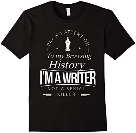 Men's I'm A Writer Not A Serial Killer Writers Gift T-Shirt XL Black
