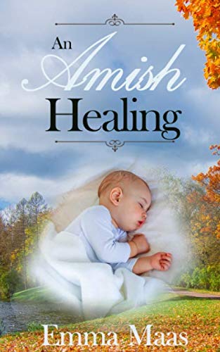 An Amish Healing by Emma Maas