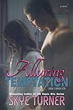 Alluring Temptation: Book 3 Bayou Stix