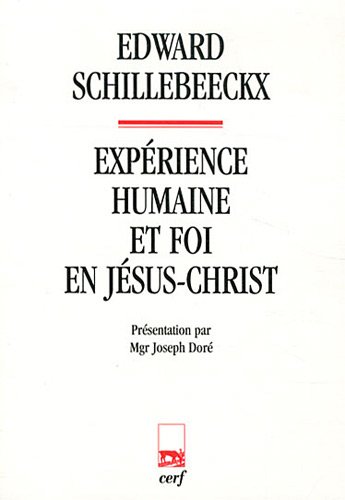 Expérience humaine et foi en Jésus-Christ