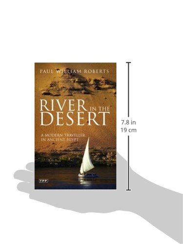 Buy River in the Desert: A Modern Traveller in Ancient Egypt Online at ...