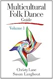 Image de Multicultural Folk Dance Guide (Volume 1)