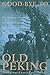 Good-Bye To Old Peking: The Wartime Letters Of U.S. Marine Captain John Seymour Letcher, 1937-1939 by 