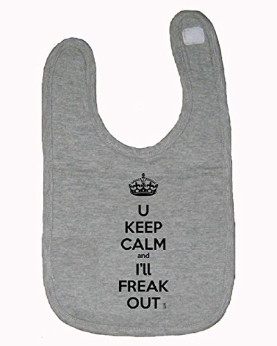 Chic Bad Baby Apparel special package, U KEEP CALM and I'll FREAK OUT Infant Baby Bib and 1 Baby Pacifier to choose by your end (Gray)