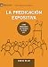 La Predicación Expositiva (Expositional Preaching) 9Marks (Edificando Iglesias Sanas (Spanish)) (Sp by David Helm