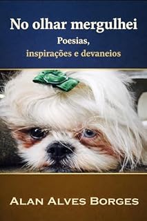 Livro No olhar mergulhei: Poesias, inspirações e devaneios