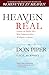 Heaven Is Real: Lessons on Earthly Joy--What Happened After 90 Minutes in Heaven by Don Piper, Cecil Murphey