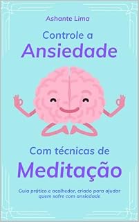Livro Controle a ansiedade com técnicas de meditação