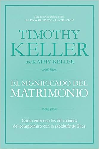 El Significado del Matrimonio: Cómo Enfrentar Las Dificultades del ...