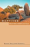 Captives: Sold for a Horse and Mule by 