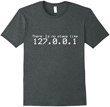 Mens There is no place like 127.0.0.7 | Funny Computer, geek nerd XL Dark Heather