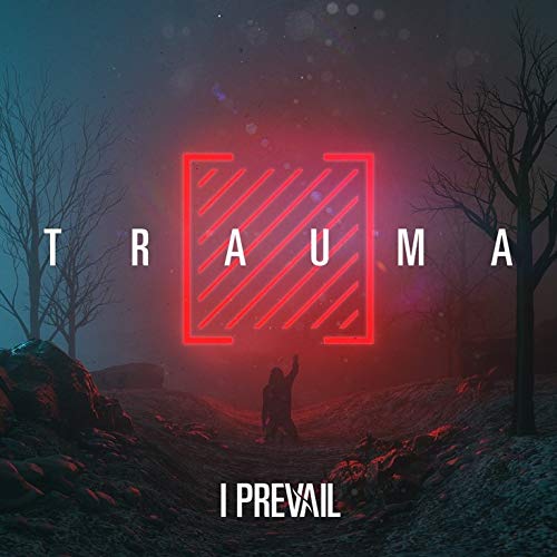 Album Art for TRAUMA by I Prevail