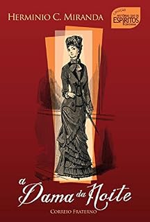 Livro A dama da noite: Histórias que os espíritos contaram